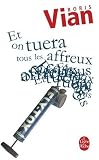 Et on tuera tous les affreux