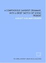A compendious Sanskrit grammar, with a brief sketch of scenic Prákrit
