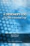A Designer's Log: Case Studies in Instructional Design