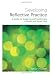 Developing Reflective Practice: A Guide for Students and Practitioners of Health and Social Care