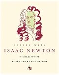 Coffee with Isaac Newton (Coffee with...Series)
