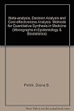 Meta-analysis, decision analysis, and cost-effectiveness analysis : methods for quantitative synthesis in medicine