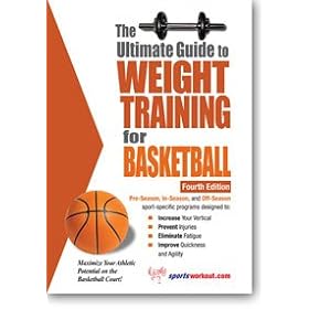 The Ultimate Guide to Weight Training for Basketball The Ultimate Guide to Weight Training for Basketball