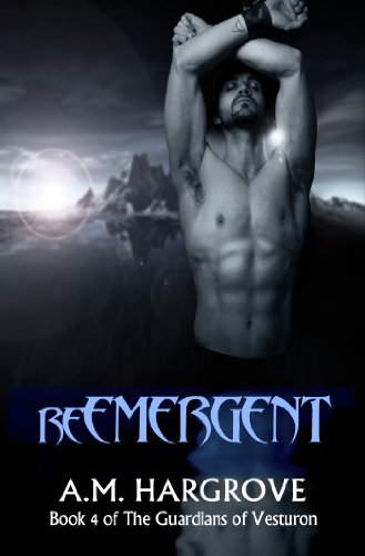 reEMERGENT, Book 4 of The Guardians of Vesturon