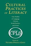 Cultural Practices of Literacy: Case Studies of Language, Literacy, Social Practice, and Power