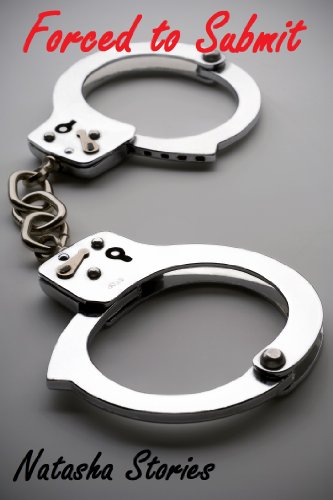 Forced to Submit (Forced to Comply Cop Sex Stories Book 3)