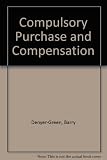 Compulsory purchase and compensation