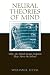 Book Neural Theories of Mind: Why the Mind-Brain Problem May Never Be Solved
