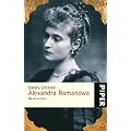 Alexandra Romanowa: Die letzte Zarin