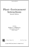 Plant-Environment Interactions (Books in Soils, Plants, and the Environment)