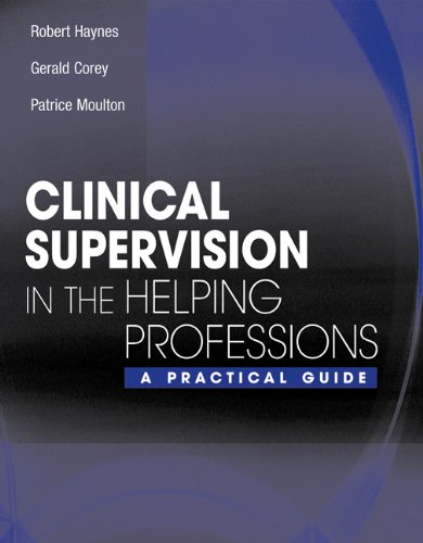 Clinical Supervision in the Helping Professions: A Practical Guide