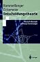 Entscheidungstheorie: Klassische Konzepte und Fuzzy-Erweiterungen (Springer-Lehrbuch)