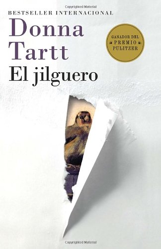 el jilguero the goldfinch spanish language edition spanish edition