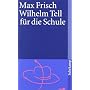 Wilhelm Tell f�r die Schule (suhrkamp taschenbuch) von Max Frisch