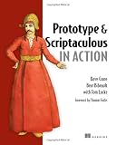 Prototype and Scriptaculous in Action [Ajax]