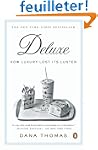 Deluxe: How Luxury Lost Its Luster