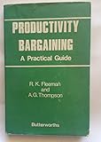 Productivity bargaining : a practical guide