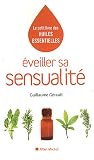 Livres Aromath�rapie - Eveiller sa sensualit�