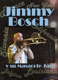 Jimmy Bosch Y Su Masacote Jam