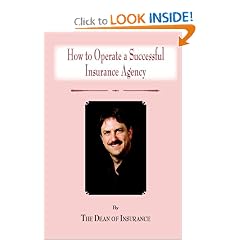 How To Operate A Successful Insurance Agency: By The Dean Of Insurance How To Operate A Successful Insurance Agency: By The Dean Of Insurance