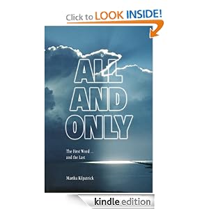All and Only: The First Word, and the Last