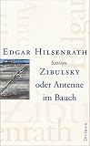 Werke: Werke: Zibulsky oder Antenne im Bauch: 5 - Edgar Hilsenrath