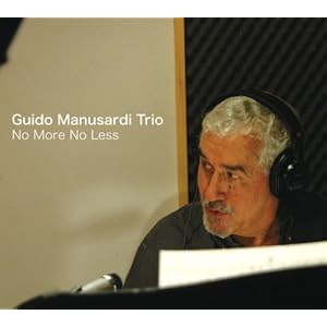 No More No Less by Guido (Trio) Manusardi (Audio CD - 2006) - Import