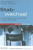 Produkt-Bild: Stabwechsel. Die schwierige Suche nach dem richtigen Nachfolger