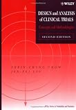 Design and Analysis of Clinical Trials: Concepts and Methodologies (Wiley Series in Probability and Statistics)
