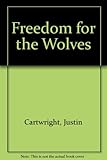 Freedom for the wolves