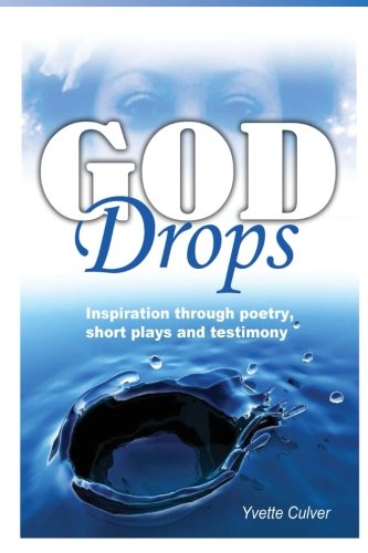 God Drops, by Yvette Culver
