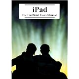 iPad: The Unofficial Users Manual (Updated 4/18/2010)