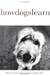 How Dogs Learn (Howell reference books)