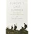 Europe's Last Summer: Who Started the Great War in 1914?