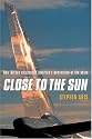 Close To The Sun: How Airbus Challenged America's Domination of the Skies