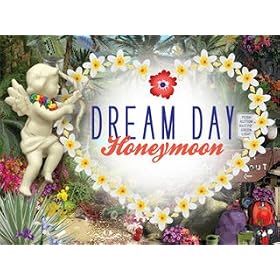 Dream Day Honeymoon