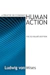 Human Action: Scholar's Edition (LvMI)