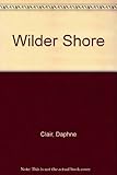 A wilder shore