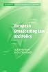 European Broadcasting Law and Policy (Cambridge Studies in European Law and Policy)