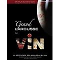 Le Grand Larousse du vin