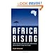 Africa Rising: How 900 Million African Consumers Offer More Than You Think