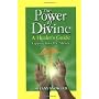 The Power of Divine: A Healer's Guide - Tapping In&hellip by Tiffany Snow