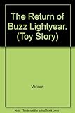 Toy story. The return of Buzz Lightyear