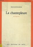La chantepleure: Roman (French Edition)