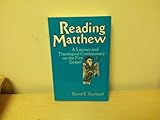 Reading Matthew : a literary and theological commentary on the first gospel