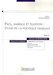 Pacs, mariage et filiation : �tude de...