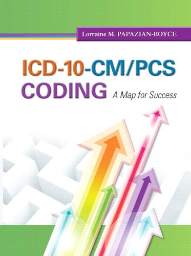 ICD-10-CM/PCS Coding: A Map for Success Plus NEW MyHealthProfessionsLab with Pearson eText -- Access Card Package (MyHealthProfessionsLab Series)