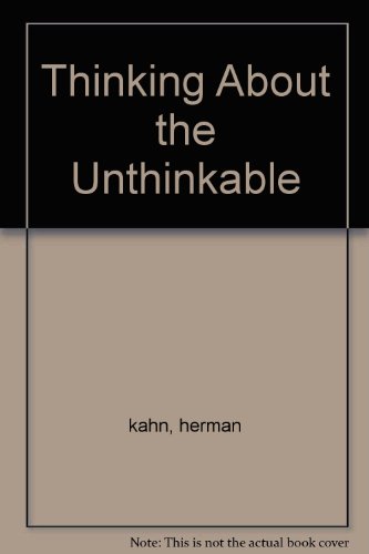 Thinking About The Unthinkable