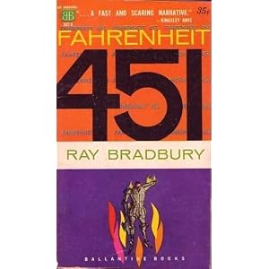 Fahrenheit 451 by Ray Bradbury
