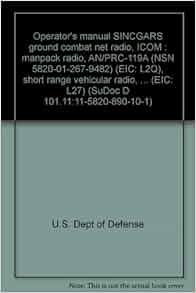 Operator's manual SINCGARS ground combat net radio, ICOM : manpack